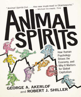 George A. Akerlof - Animal Spirits: How Human Psychology Drives the Economy, and Why It Matters for Global Capitalism