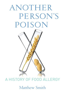 Matthew Smith - Another Persons Poison: A History of Food Allergy