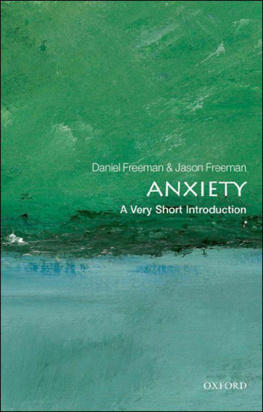 Daniel Freeman Anxiety: a very short introduction