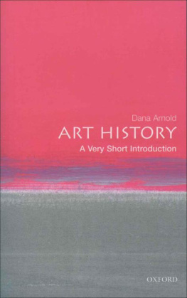 Dana Arnold - Art History. Very short introductions