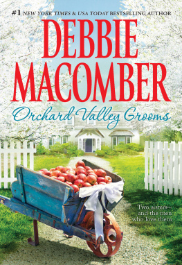 Debbie Macomber - Orchard Valley Grooms: Valerie; Stephanie