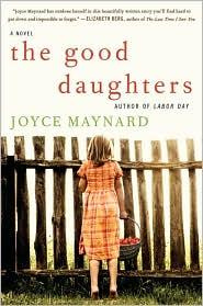 Joyce Maynard The Good Daughters