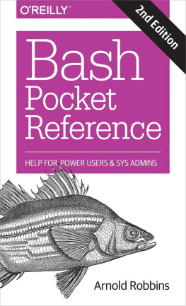 Arnold Robbins - Bash Pocket Reference: Help for Power Users and Sys Admins