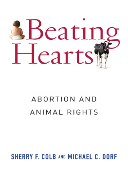 Colb Sherry F. Beating hearts: abortion and animal rights