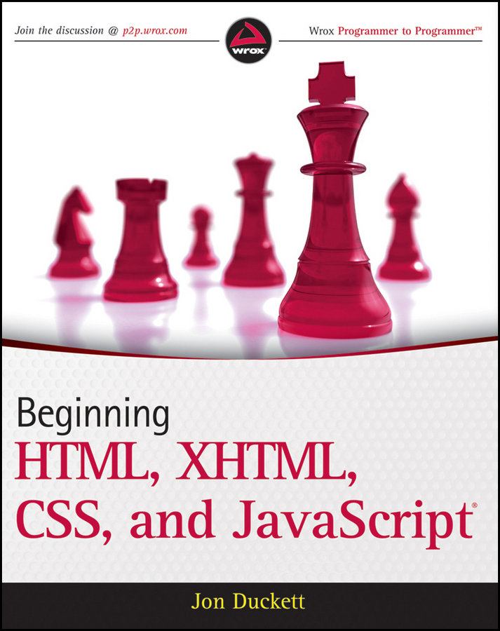 Beginning HTML XHTML CSS and JavaScript Published by Wiley Publishing Inc - photo 1