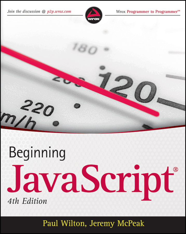 Beginning JavaScript Fourth Edition Published byWiley Publishing Inc10475 - photo 1