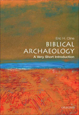 Eric H Cline Biblical Archaeology: A Very Short Introduction