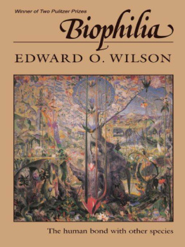 Edward O. Wilson - BIOPHILIA