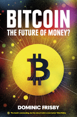 Dominic Frisby Bitcoin: the future of money