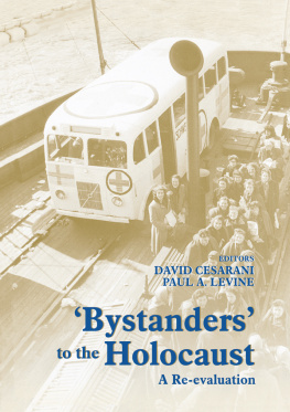 David Cesarani Bystanders to the Holocaust: A Re-Evaluation