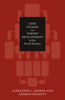 Alexander L. George - Case Studies and Theory Development in the Social Sciences