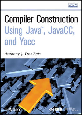 Dos Reis - Compiler Construction Using Java, JavaCC, and Yacc