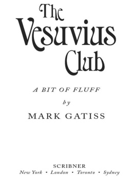 Mark Gatiss The Vesuvius Club (Lucifer Box 1)