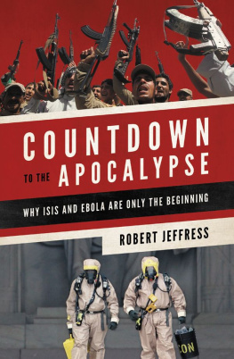 Robert Jeffress - Countdown to the Apocalypse: Why ISIS and Ebola Are Only the Beginning