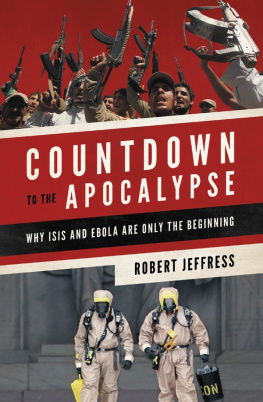 Robert Jeffress Countdown to the Apocalypse: Why ISIS and Ebola Are Only the Beginning