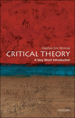 Stephen Eric Bronner Critical theory: a very short introduction