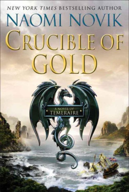 Naomi Novik - Crucible of Gold