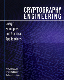 Schneier Bruce Kohno Tadayoshi Ferguson Niels Cryptography Engineering: Design Principles and Practical Applications