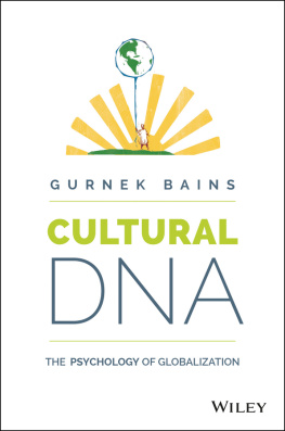 Gurnek Bains - Cultural DNA: the psychology of globalization