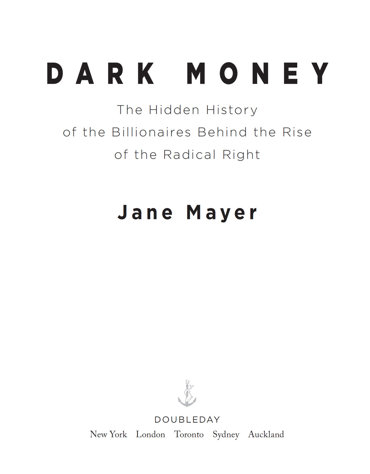 Copyright 2016 by Jane Mayer All rights reserved Published in the United - photo 1