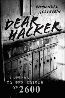 Emmanuel Goldstein - Dear Hacker: letters to the editor of 2600