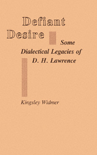 title Defiant Desire Some Dialectical Legacies of DH Lawrence - photo 1