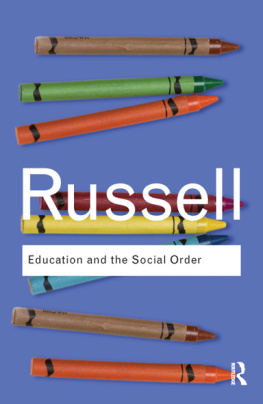 Russell - Education and the Social Order