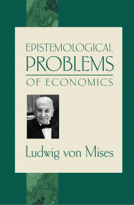 von Mises - Epistemological Problems of Economics
