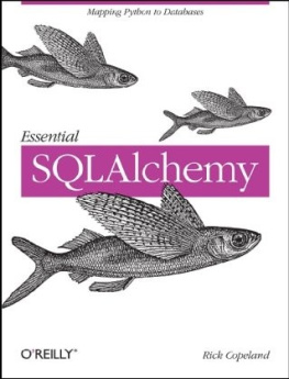 Rick Copeland - Essential SQLAlchemy