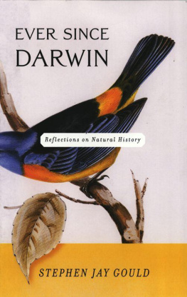 Darwin Charles Ever Since Darwin: Reflections in Natural History