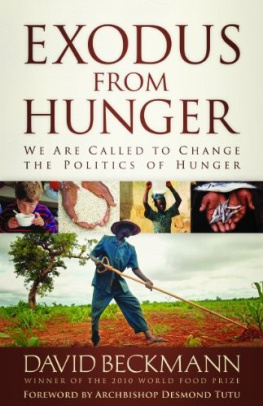 David Beckmann - Exodus From Hunger: We Are Called to Change the Politics of Hunger