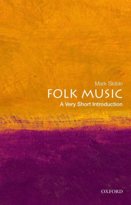 Mark Slobin Folk Music: A Very Short Introduction