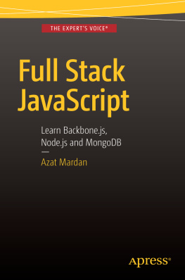 Azat Mardan - Full Stack JavaScript: learn Backbone.js, Node.js and MongoDB
