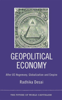 Radhika Desai - Geopolitical Economy: After US Hegemony, Globalization and Empire