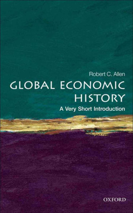 Robert C. Allen - Global Economic History: A Very Short Introduction