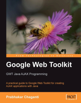 Chaganti - Google Web Toolkit GWT Java AJAX Programming GWT Java Ajax Programming