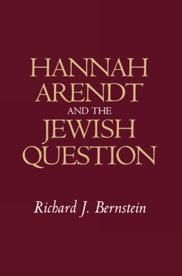 Bernstein Richard J. - Hannah Arendt and the Jewish Question