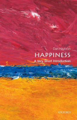 Daniel M. Haybron - Happiness: A Very Short Introduction