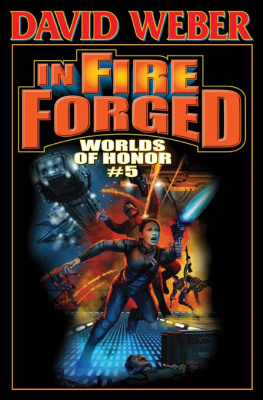 David Weber - In Fire Forged: Worlds of Honor V (Honor Harrington)