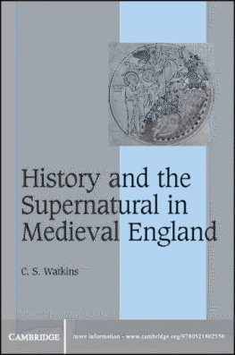 Watkins - History and the Supernatural in Medieval England