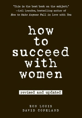 Copeland David How to Succeed with Women, Revised and Updated