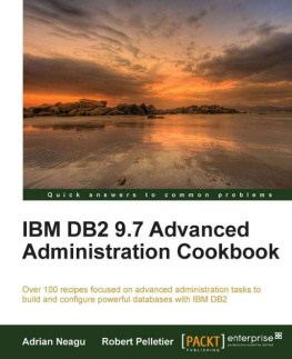 Neagu - IBM DB2 9.7 Advanced Administration Cookbook