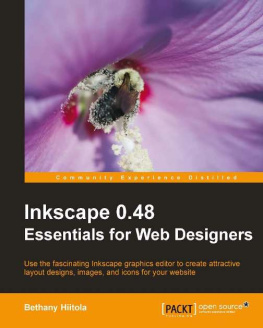 Bethany Hiitola Inkscape 0.48: Essentials for Web Designers