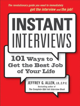 Jeffrey G. Allen - Instant Interviews: 101 Ways to Get the Best Job of Your Life