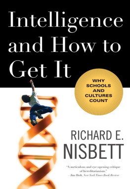 Richard E. Nisbett - Intelligence and how to get it: why schools and cultures count