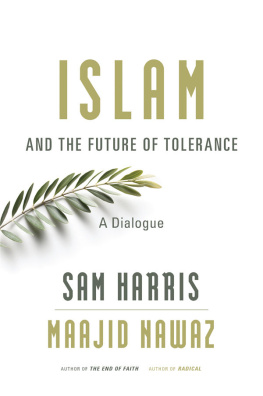 Sam Harris - Islam and the Future of Tolerance: A Dialogue