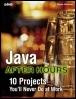 By Steven Holzner - Java After Hours - 10 Projects Youll Never Do at Work