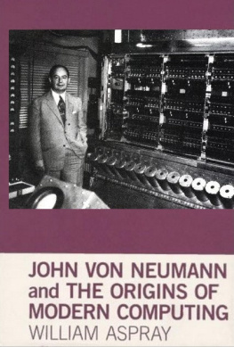 Aspray - John Von Neumann and the Origins of Modern Computing