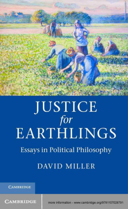 David Miller - Justice for Earthlings: Essays in Political Philosophy