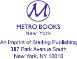 METRO BOOKS and the distinctive Metro Books logo are trademarks of Sterling - photo 2